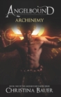 Archenemy : The Angelbound Xavier Story - Book