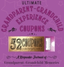 Ultimate Grandparent - Grandchild Experience Coupons - Book