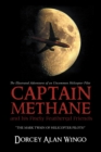Captain Methane and his Finely Feathered Friends : "The Mark Twain of Helicopter Pilots?" - eBook