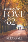 Looking for Love at 82 - Book