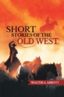 Short Stories of The Old West - eBook