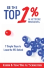 Be the Top 1% in Network Marketing - Book