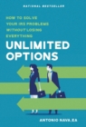 Unlimited Options : How to Solve Your IRS Problems Without Losing Everything - Book