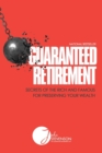 Guaranteed Retirement : Secrets of the Rich and Famous for Preserving Your Wealth - Book