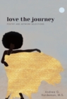 love the journey : Poetry and Artwork Selections - eBook