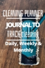 Daily, Weekly and Monthly Cleaning Planner - Book