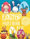 Easter Mazes Book For Kids - Book