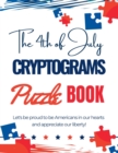The 4th of July Cryptograms Puzzle Book for Adults - Book