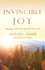 Invincible Joy : Chasing God's Dreams For Your Life - Book