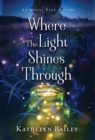 Where the Light Shines Through : An Olivia Penn Mystery - Book