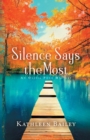 Silence Says the Most : An Olivia Penn Mystery - Book