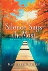 Silence Says the Most : An Olivia Penn Mystery - Book
