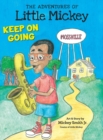 The Adventures of Little Mickey : Keep on Going - Book