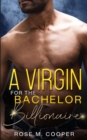 A Virgin for the Bachelor Billionaire - Book