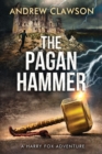 The Pagan Hammer : Harry Fox Adventure Book 5 - Book