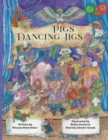 Pigs Dancing Jigs - Book