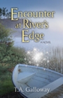 Encounter at River's Edge : A Novel - eBook