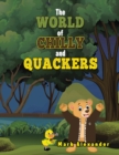 The World of Chilly and Quackers - Book