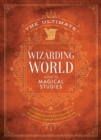 The Ultimate Wizarding World Guide to Magical Studies - Book