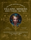 The Game Master’s Book of Villains, Minions and Their Tactics : Epic new antagonists for your PCs, plus new minions, fighting tactics, and guidelines for creating original BBEGs for 5th Edition RPG ad - Book