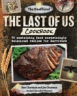 The Unofficial The Last of Us Cookbook : 70 sustaining (and surprisingly delicious) recipes for survivors - Book