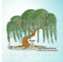 Tess Wants To Be A Tree - Book