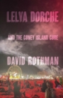 Lelya Dorche and the Coney Island Cure - Book