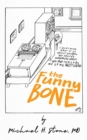 The Funny Bone of Dr. Michael Stone - eBook
