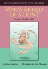 Who's Afraid of a Lion : Aesop's Bully Fable - Book