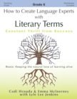 How to Create Language Experts with Literary Terms Grade 6 : Constant Thrill from Success - Book