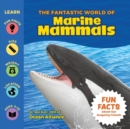 The Fantastic World of Marine Mammals - Book