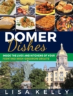 Domer Dishes : Inside the Lives and Kitchens of Your Fighting Irish Gridiron Greats - Book