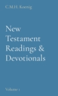 New Testament Readings & Devotionals : Volume 1 - Book