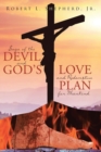 Saga of the Devil and God's Love for Redemptive Plan for Mankind - Book