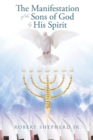 The Manifestation of the Sons of God by His Spirit - Book
