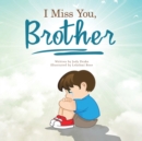 I Miss You, Brother - Book