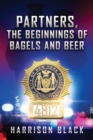 Partners, the beginnings of Bagels and Beer - Book