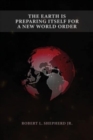 The Earth Is Preparing Itself for a New World Order - Book