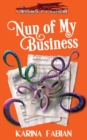 Nun of My Business : A DragonEye, PI Story - Book