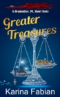 Greater Treasures : A Dragon Eye Novella - Book