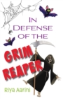 In Defense of the Grim Reaper - Book