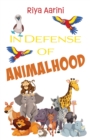 In Defense of Animalhood - Book