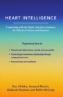 Heart Intelligence : Connecting with the Heart's Intuitive Guidance for Effective Choices and Solutions - Book