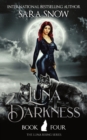 Luna Darkness : Book 4 of the Luna Rising Series (a Paranormal Shifter Romance Series) - Book
