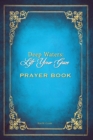 Deep Waters Lift Your Gaze Prayer Book - Book
