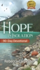 Hope in Isolation : 90-Day Devotional - Book