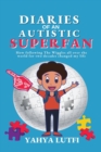 Diaries of an Autistic Superfan : How Following the Wiggles All over the World for Two Decades Changed My Life - eBook