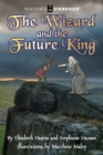 The Wizard and the Future King - Book