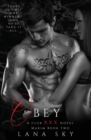 Obey : A Dark Billionaire Romance: (XXX Maxim Book 2): Club XXX Book 2 - Book