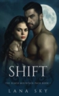 Shift : A Dark Paranormal Shifter Romance - Book